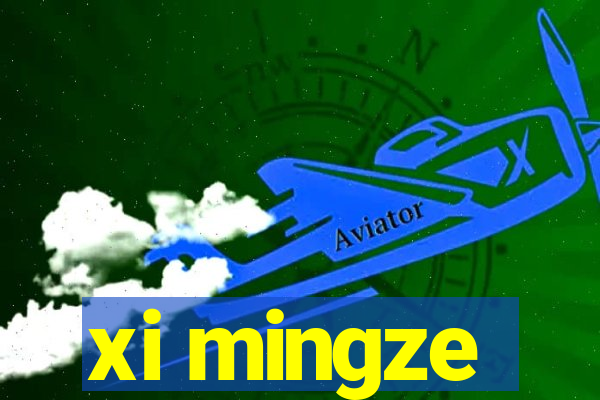 xi mingze